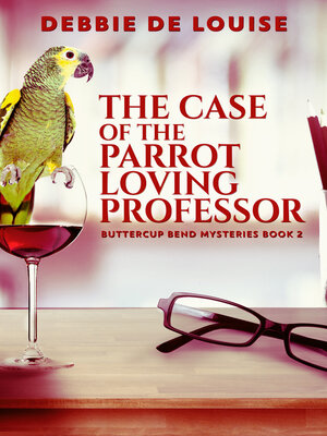 cover image of The Case of the Parrot Loving Professor